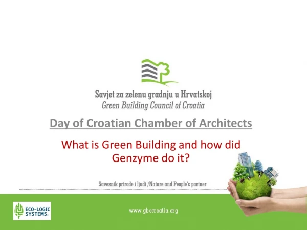 Day of Croatian Chamber of Architects What is Green Building and how did Genzyme do it?