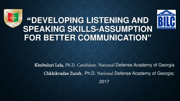 “ Developing Listening and speaking Skills-Assumption for Better Communication ”