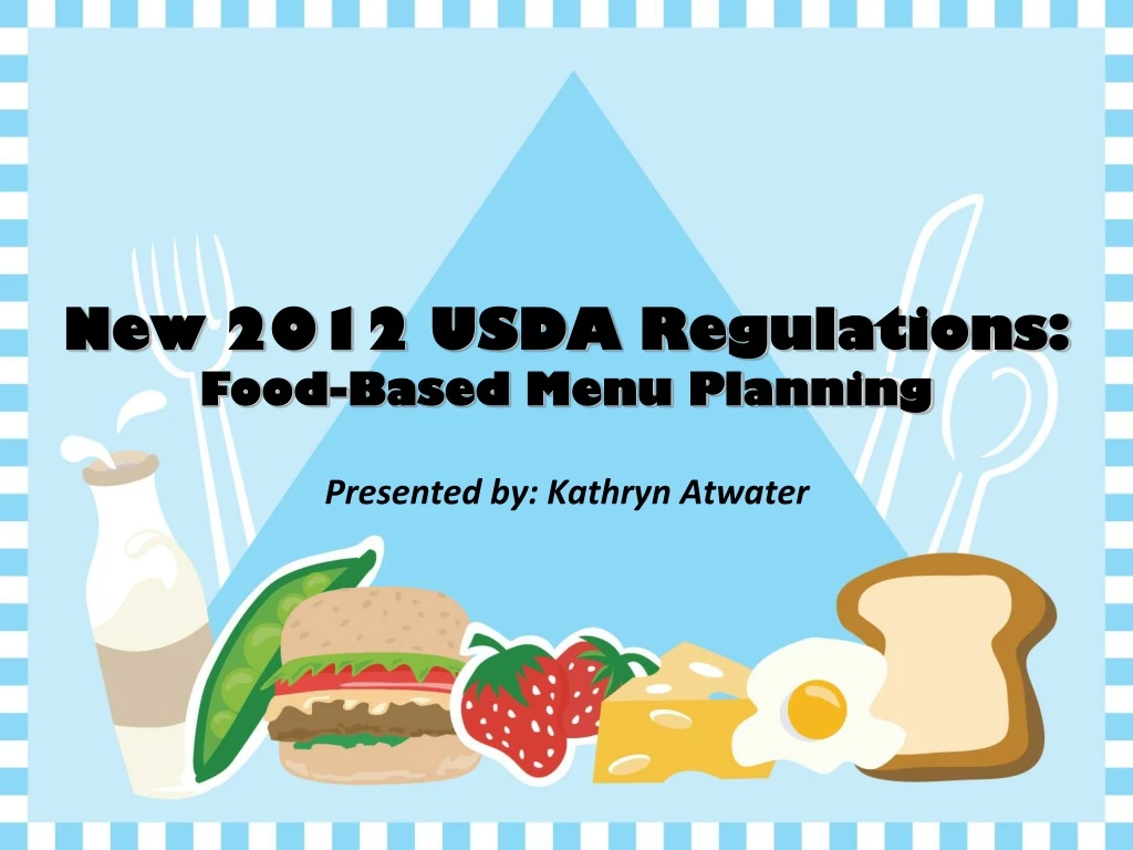 new 2012 usda regulations food based menu planning