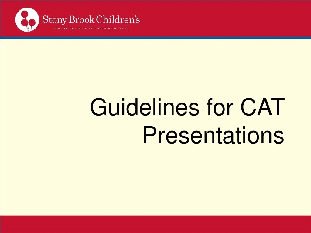 guidelines for cat presentations