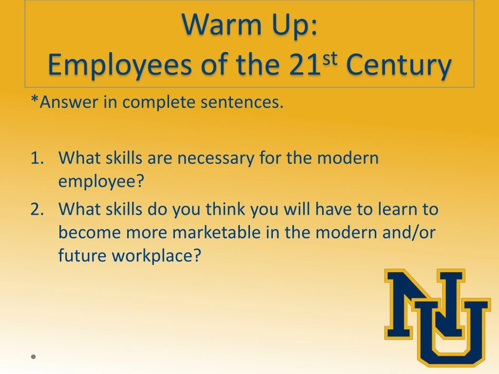 warm up employees of the 21 st century