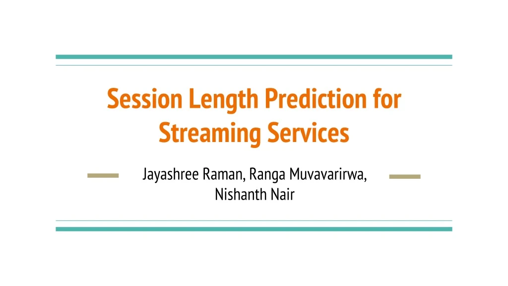 session length prediction for streaming services