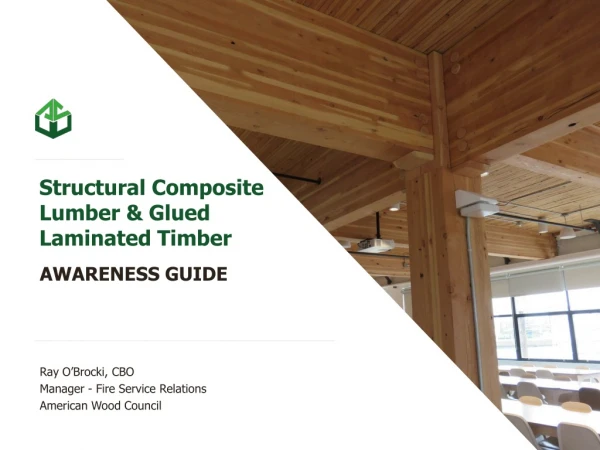 Structural Composite Lumber &amp; Glued Laminated Timber