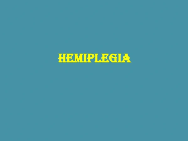 Hemiplegia