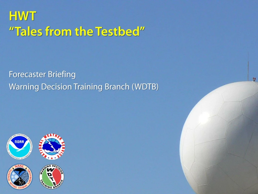 hwt tales from the testbed