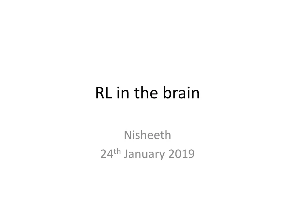 rl in the brain
