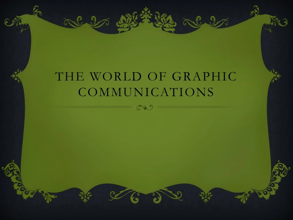 the world of graphic communications