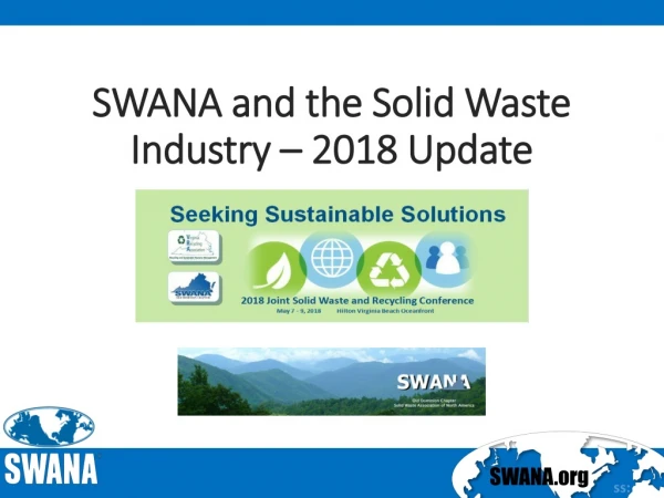 SWANA and the Solid Waste Industry – 2018 Update
