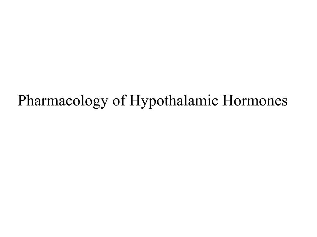 pharmacology of hypothalamic hormones