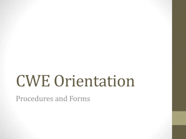 CWE Orientation