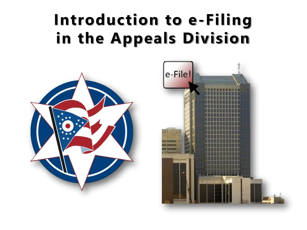 introduction to e filing in the appeals division