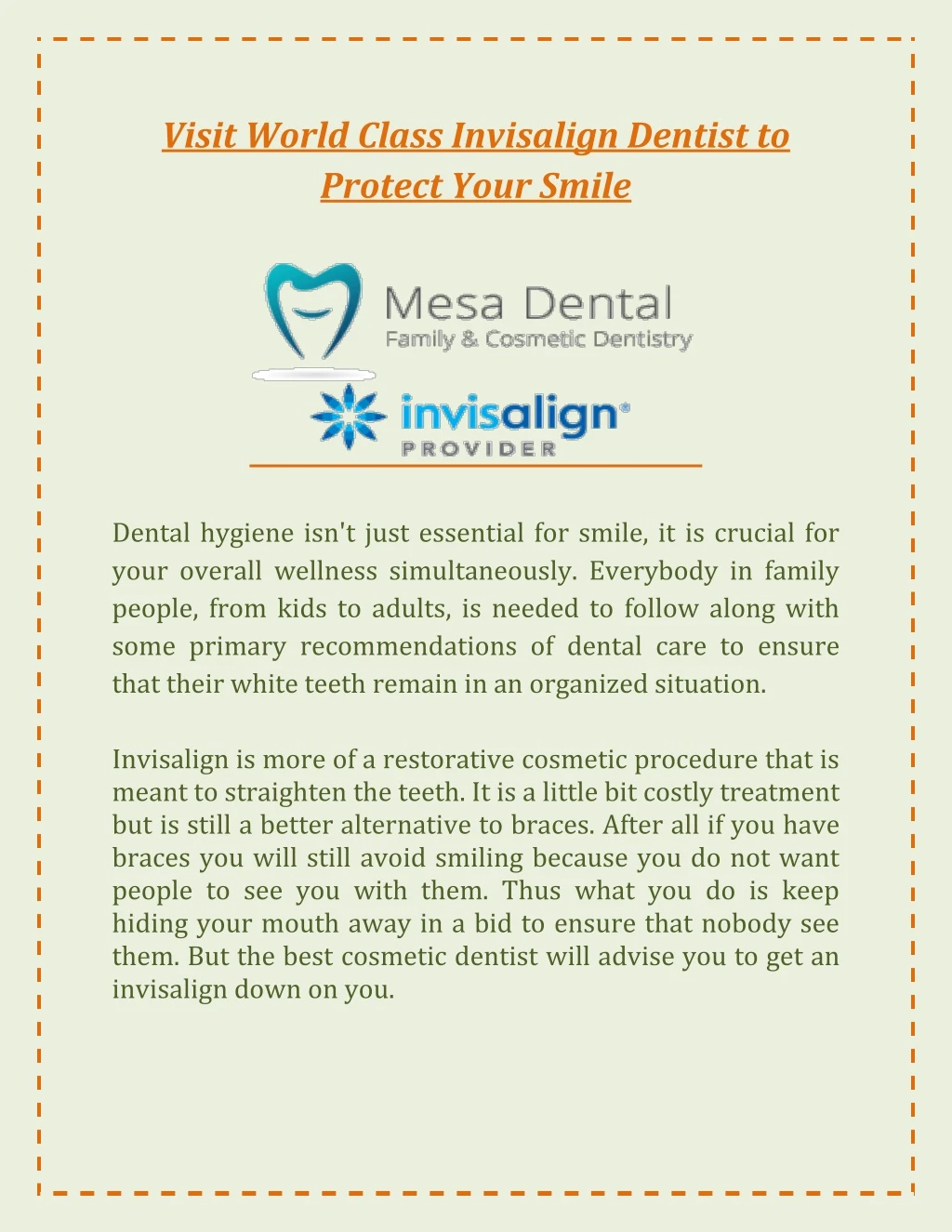 visit world class invisalign dentist to protect