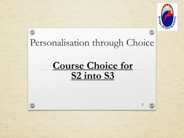 Personalisation through Choice