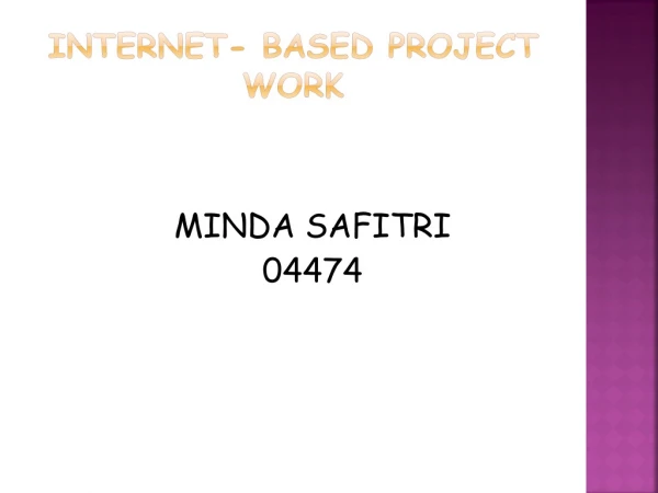 INTERNET- BASED PROJECT WORK
