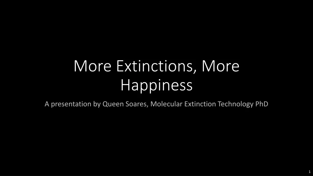 more extinctions more happiness