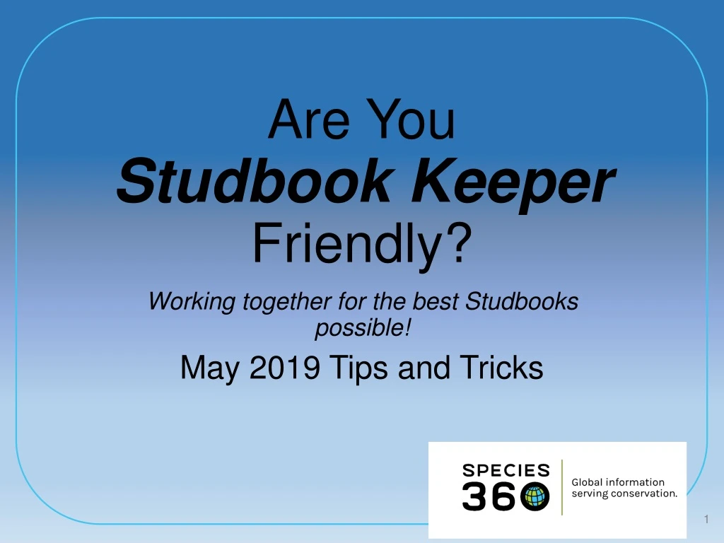 are you studbook keeper friendly