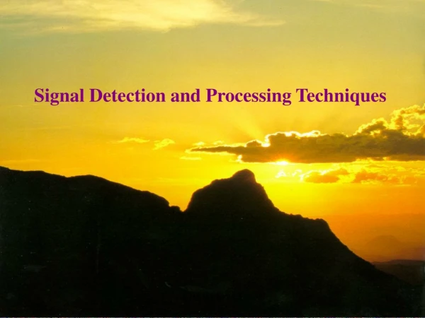 Signal Detection and Processing Techniques