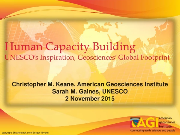 Human Capacity Building UNESCO’s Inspiration, Geosciences’ Global Footprint