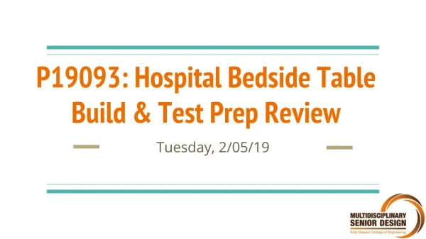 P19093: Hospital Bedside Table Build &amp; Test Prep Review