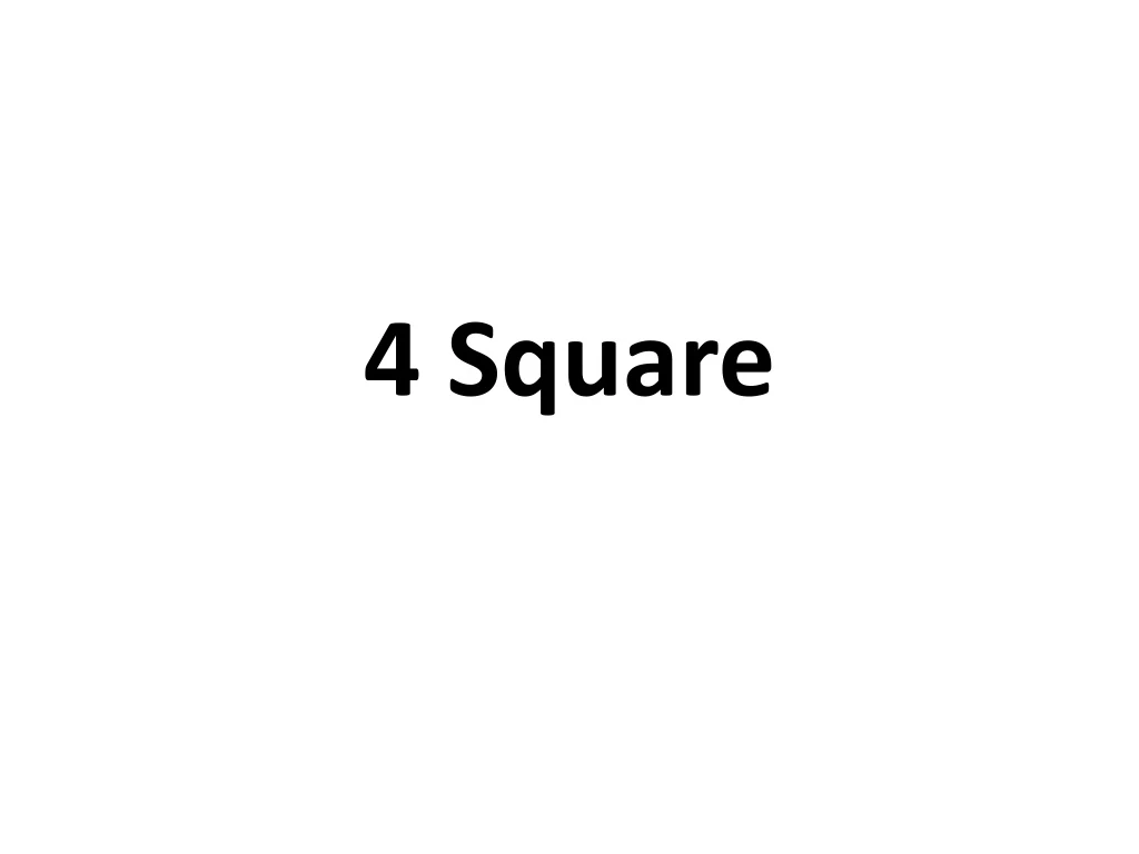 4 square