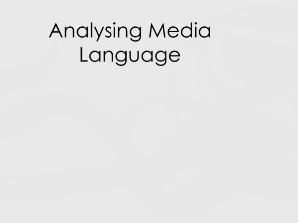 Analysing Media Language