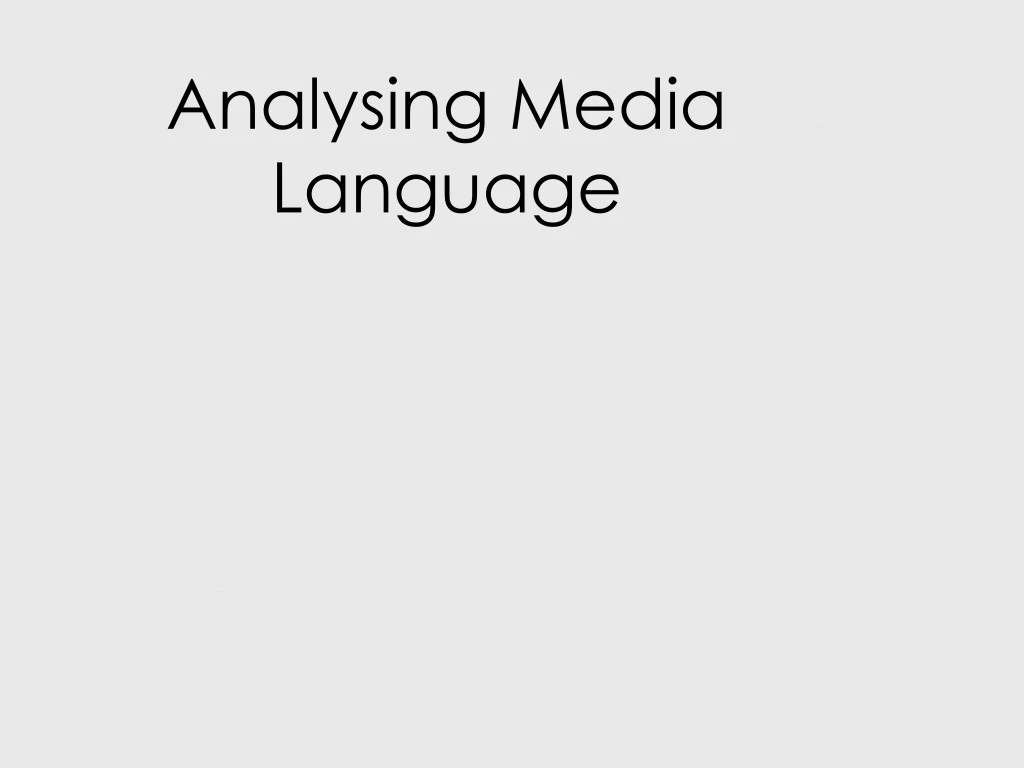 analysing media language
