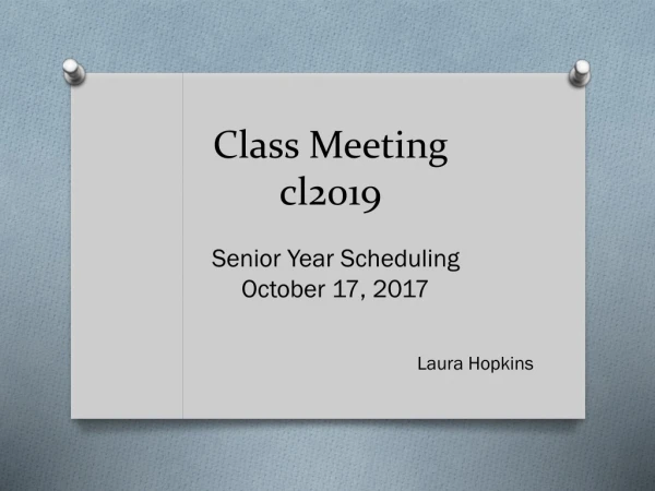 Class Meeting cl2019