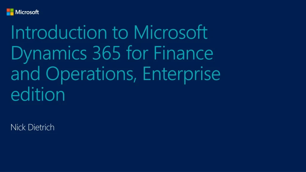 introduction to microsoft dynamics 365 for finance and operations enterprise edition