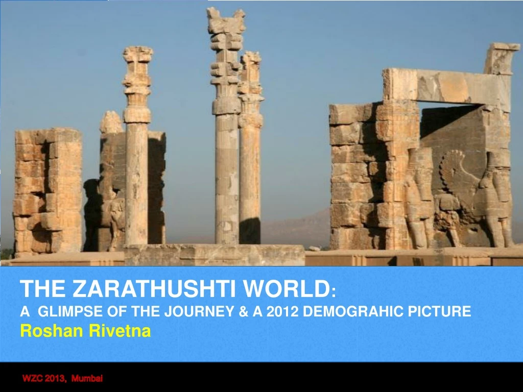 the zarathushti world a glimpse of the journey