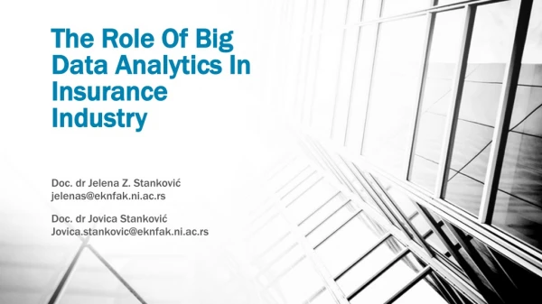 The Role Of Big Data Analytics In Insurance Industry
