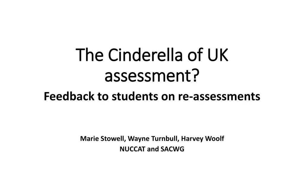 the cinderella of uk assessment