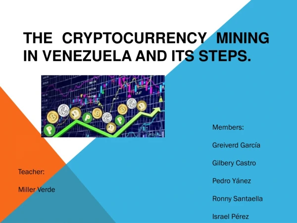 The cryptocurrency mining in Venezuela and its steps .