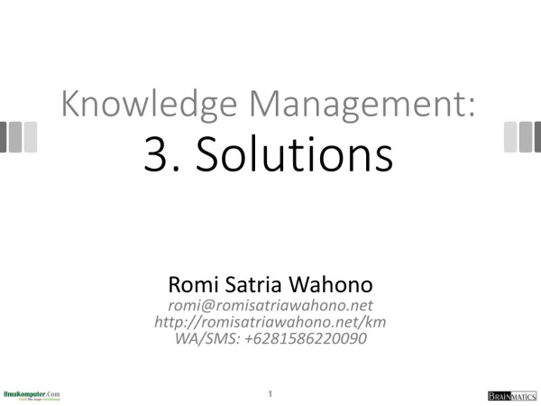 Knowledge Management: 3. Solutions