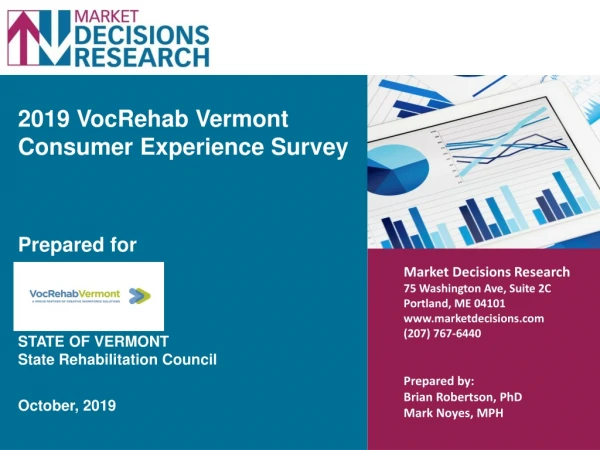 2019 VocRehab Vermont Consumer Experience Survey Prepared for STATE OF VERMONT