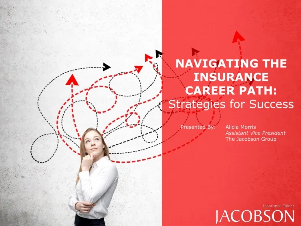 NAVIGATING THE INSURANCE CAREER PATH: Strategies for Success
