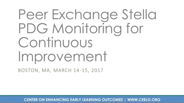 Peer Exchange Stella PDG Monitoring for Continuous Improvement