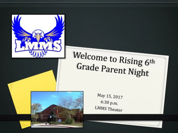 Welcome to Rising 6 th Grade Parent Night