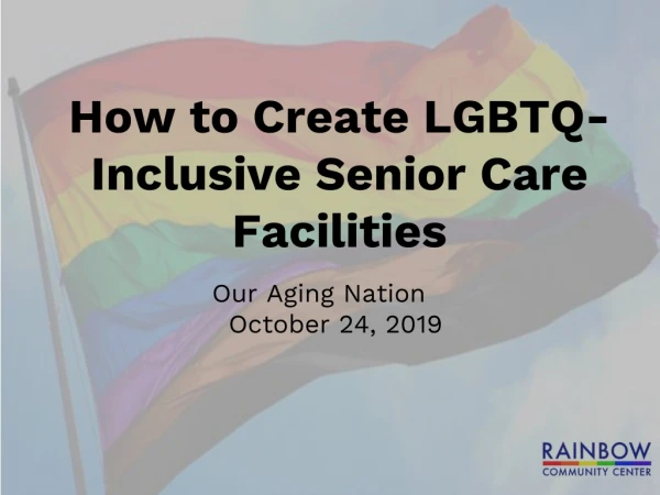 How to Create LGBTQ-Inclusive Senior Care Facilities