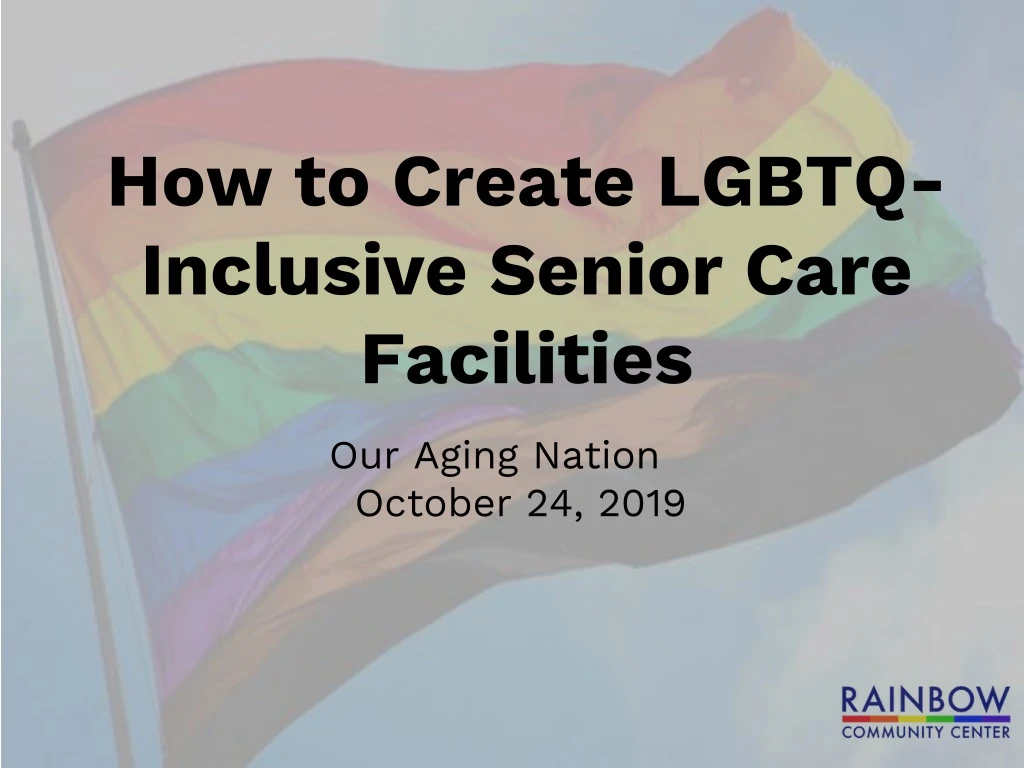 how to create lgbtq inclusive senior care facilities