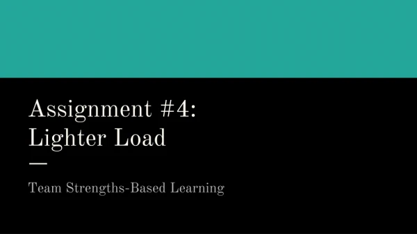 Assignment #4: Lighter Load