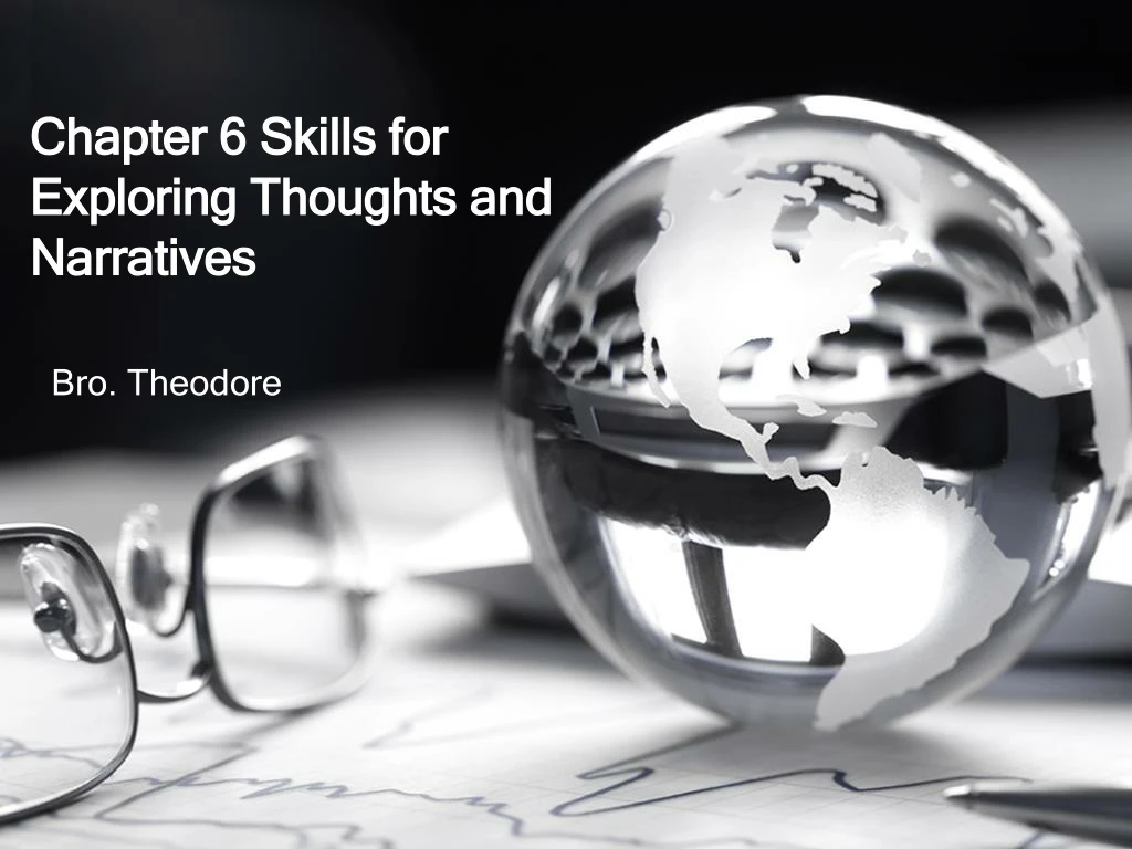 chapter 6 skills for exploring thoughts and narratives