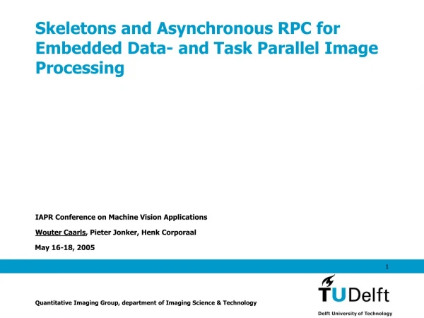 Skeletons and Asynchronous RPC for Embedded Data- and Task Parallel Image Processing