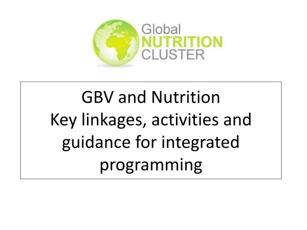 GBV and Nutrition Key linkages, activities and guidance for integrated programming