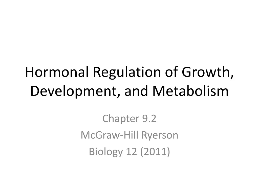 hormonal regulation of growth development and metabolism