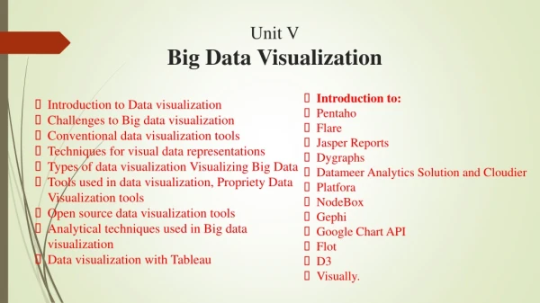 Unit V Big Data Visualization