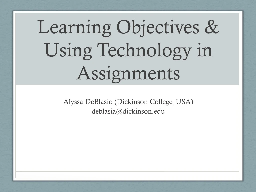 learning objectives using technology in assignments