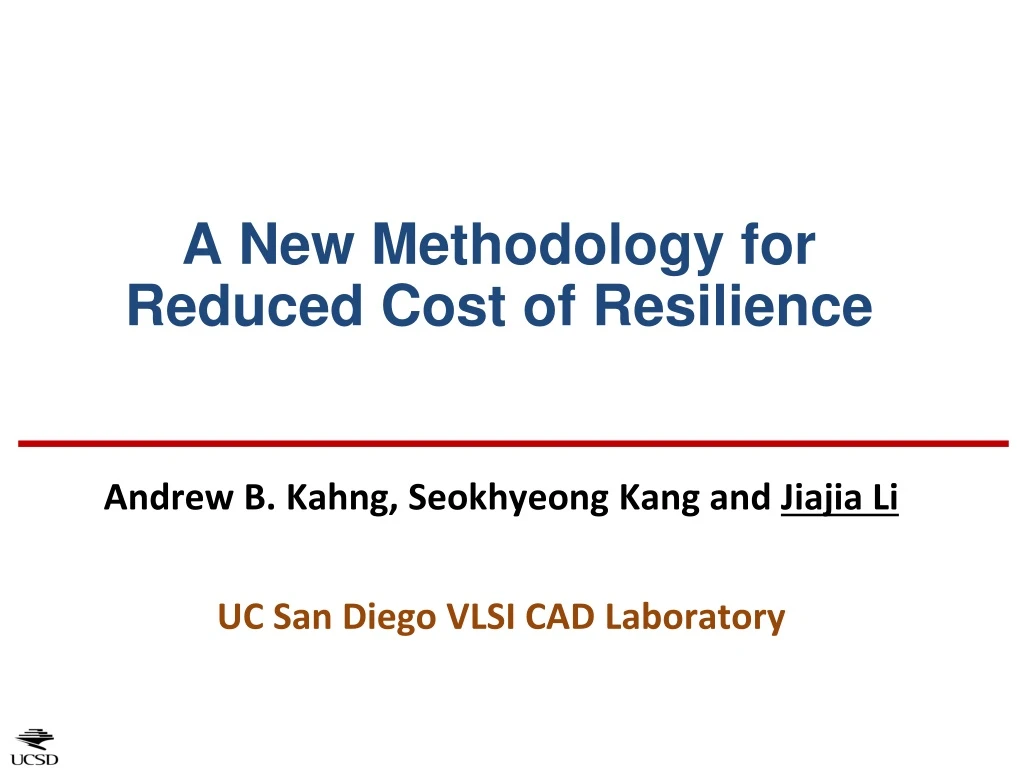 a new methodology for reduced cost of resilience