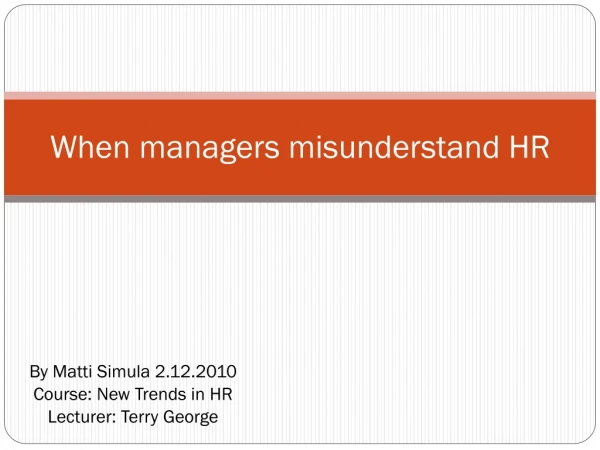 When managers misunderstand HR