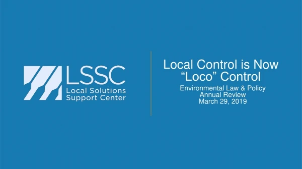 Local Control is Now “Loco” Control