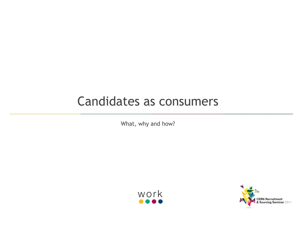 candidates as consumers